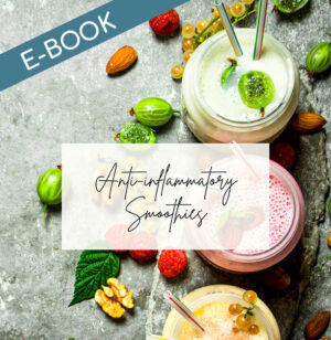 ANTI-INFLAMMATORY SMOOTHIE RECIPES E-BOOK